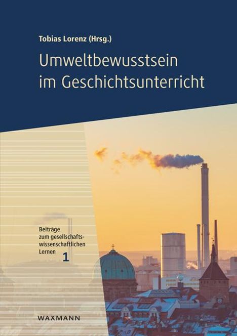 Umweltbewusstsein im Geschichtsunterricht, Buch