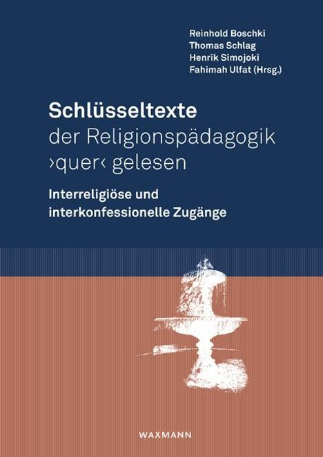 Schlüsseltexte der Religionspädagogik 'quer' gelesen, Buch