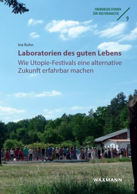 Ina Kuhn: Laboratorien des guten Lebens, Buch