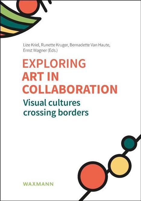 Exploring art in collaboration, Buch