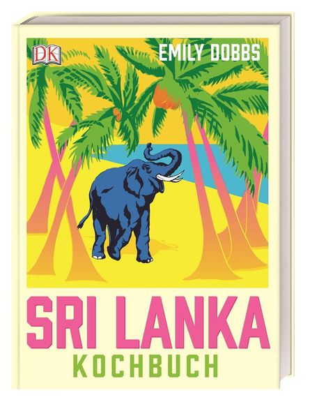 Emily Dobbs: Das Sri-Lanka-Kochbuch, Buch