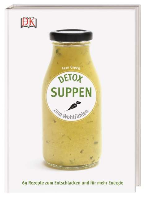 Fern Green: Green, F: Detox Suppen, Buch