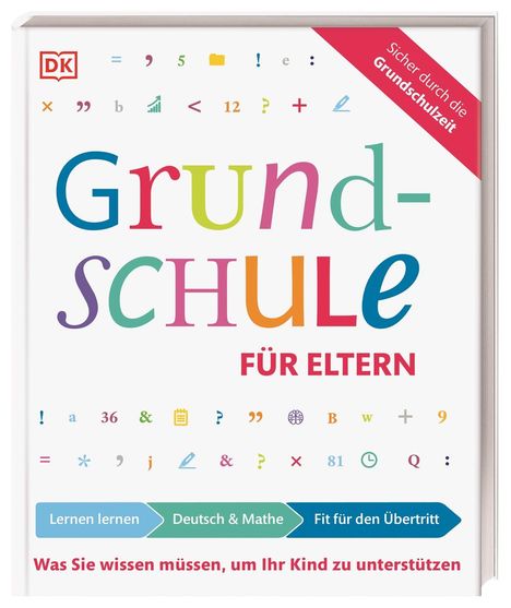 Ursula Essigkrug: Grundschule für Eltern: Lernen lernen, Deutsch &amp; Mathe, Fit für den Übertritt, Buch