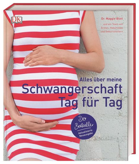 Maggie Blott: Blott, M: Alles über meine Schwangerschaft Tag für Tag, Buch