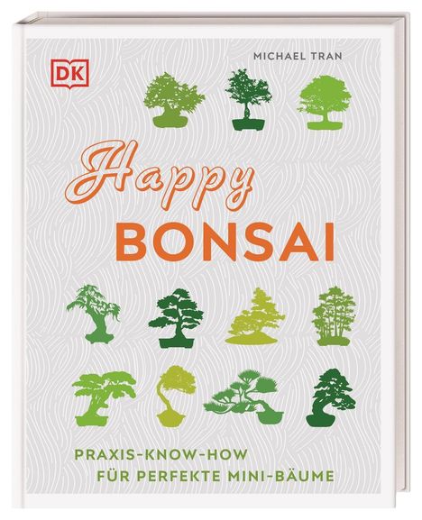 Michael Tran: Tran, M: Happy Bonsai, Buch