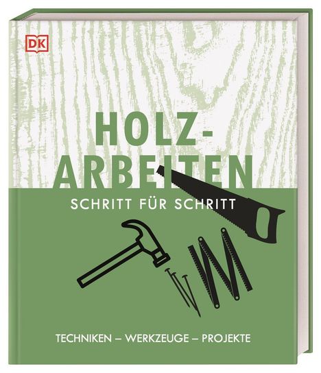 Holzarbeiten Schritt für Schritt, Buch