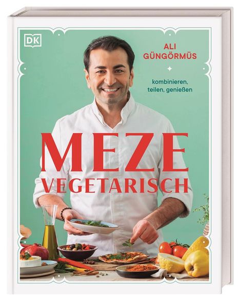 Ali Güngörmüs: Meze vegetarisch, Buch