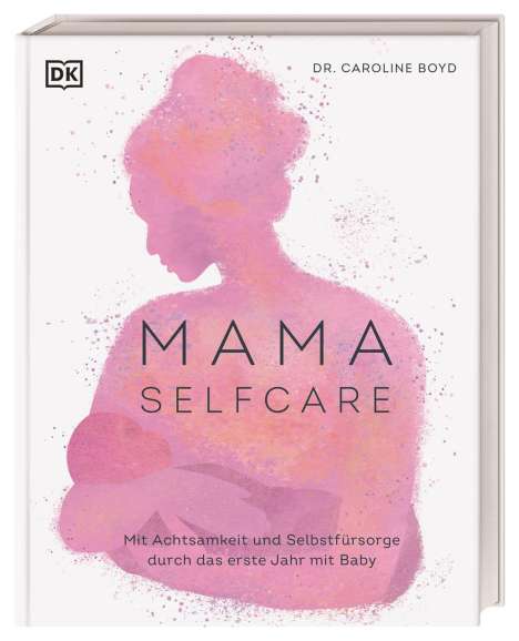 Caroline Boyd: Mama Selfcare, Buch