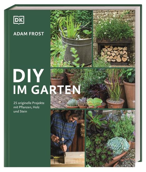 Adam Frost: DIY im Garten, Buch