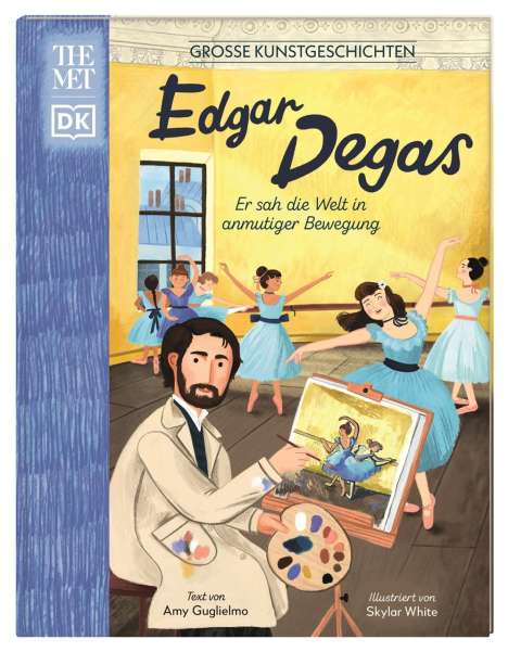 Amy Guglielmo: Große Kunstgeschichten. Edgar Degas, Buch