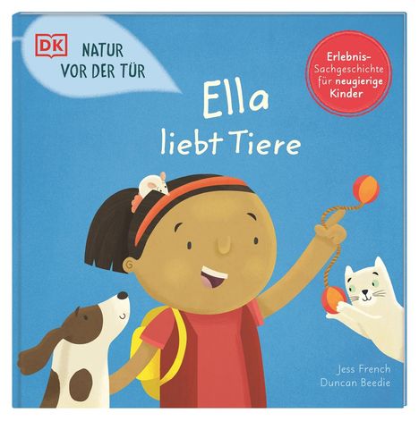 Jess French: Natur vor der Tür. Ella liebt Tiere, Buch