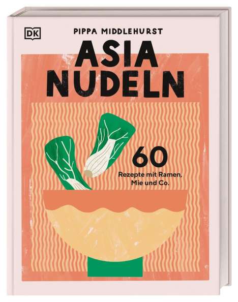 Pippa Middlehurst: Asia Nudeln, Buch