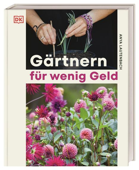 Anya Lautenbach: Gärtnern für wenig Geld, Buch