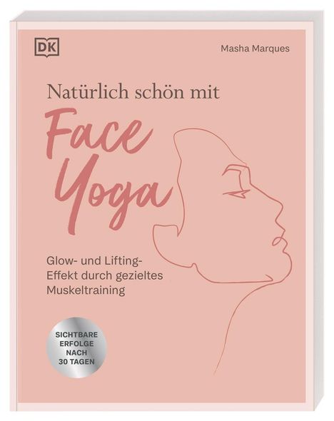 Masha Marques: Natürlich schön mit Face Yoga, Buch