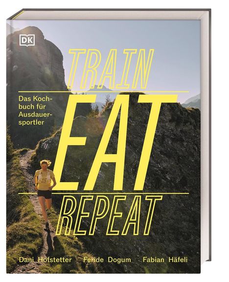 Feride Dogum: Train, Eat, Repeat, Buch