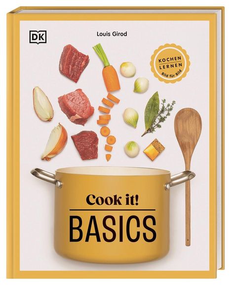 Louis Girod: Cook it! Basics, Buch