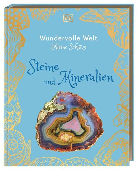 Devin Dennie: Wundervolle Welt - Kleine Schätze. Steine und Mineralien, Buch