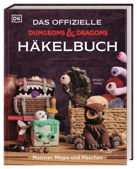 „Das offizielle Dungeons & Dragons Häkelbuch. Monster, Magie und Maschen.“ Gehäkelte Fantasy-Figuren, Würfel.
