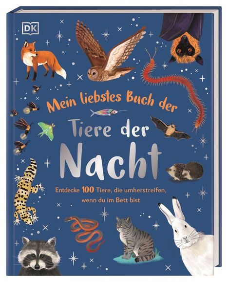 Cover eines Buches mit dem Titel: "Mein liebstes Buch der Tiere der Nacht". Verschiedene nachtaktive Tiere sind illustriert.
