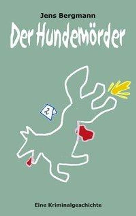 Jens Bergmann: Der Hundemörder, Buch