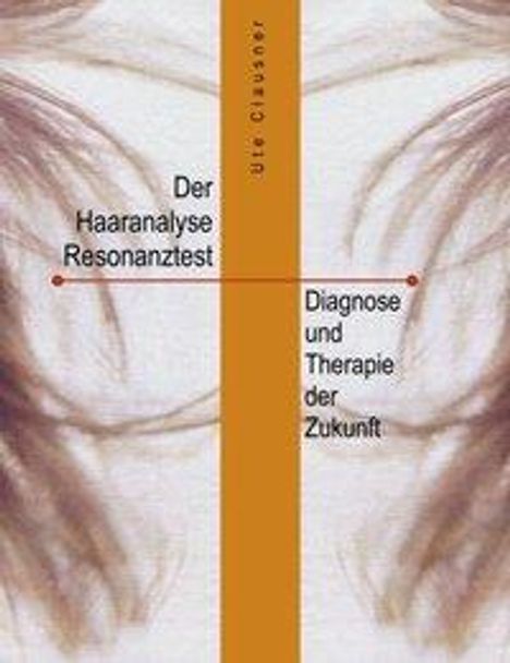 Ute Clausner: Der Haaranalyse-Resonanztest, Buch