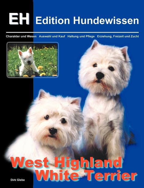 Dirk Glebe: West Highland White Terrier, Buch