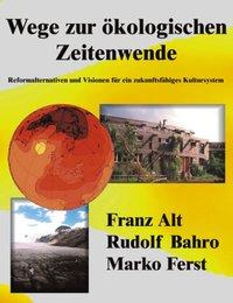 Franz Alt: Wege zur ökologischen Zeitenwende, Buch