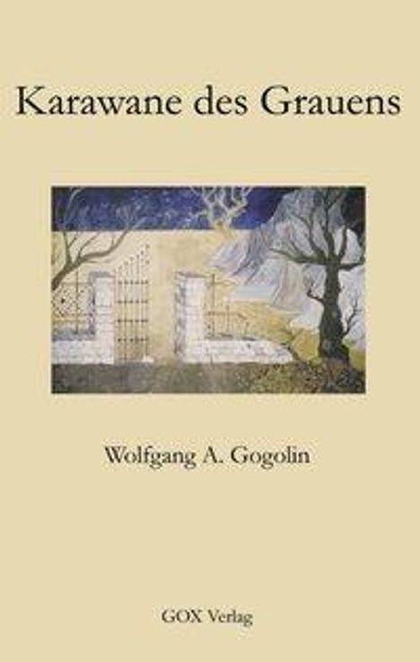 Wolfgang A. Gogolin: Karawane des Grauens, Buch