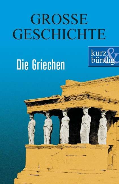 Ulrich Offenberg: Die Griechen, Buch