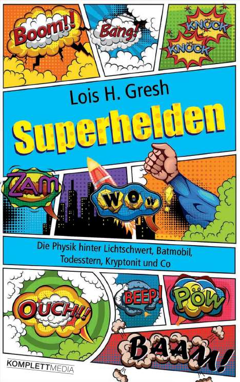 Lois H. Gresh: Gresh, L: Superhelden, Buch