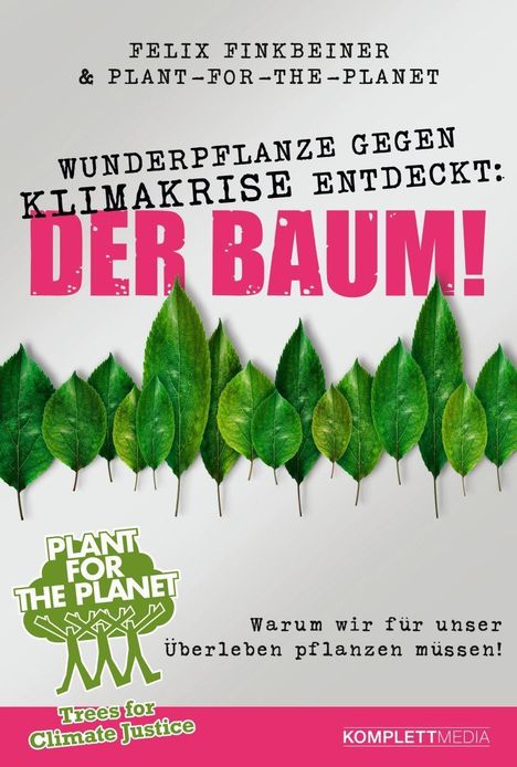 Felix Finkbeiner: Finkbeiner, F: Wunderpflanze gegen Klimakrise, Buch