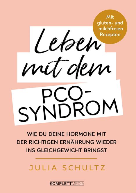 Julia Schultz: Leben mit dem PCO-Syndrom, Buch