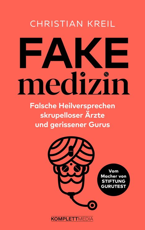 Christian Kreil: Fakemedizin, Buch