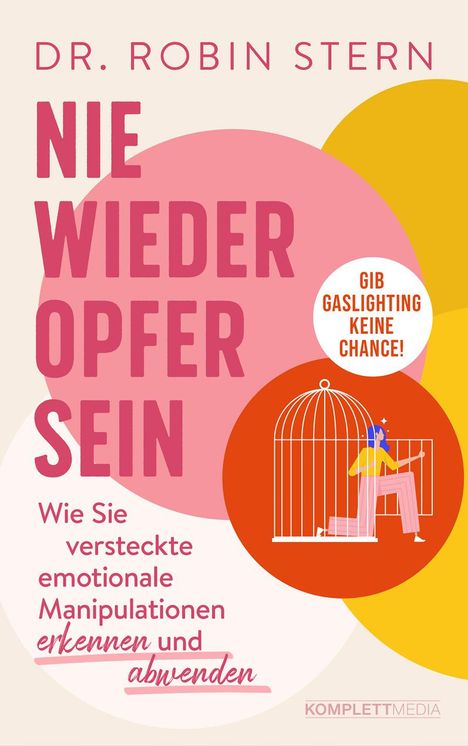 Robin Stern: Nie wieder Opfer sein!, Buch