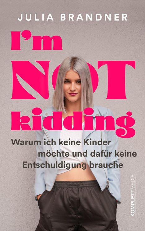 Julia Brandner: I'm not kidding, Buch