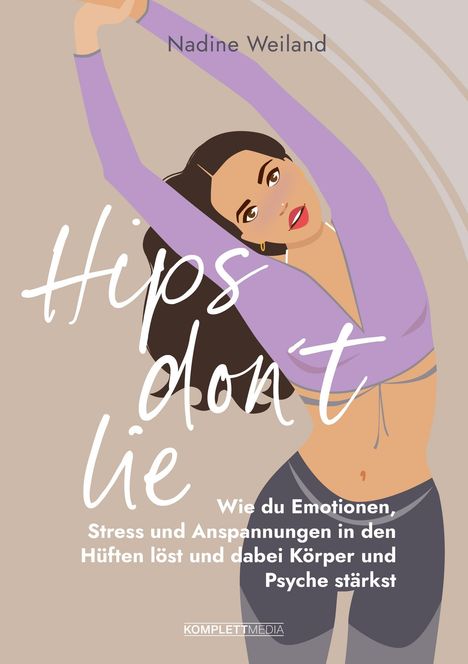 Nadine Weiland: Hips don't lie, Buch