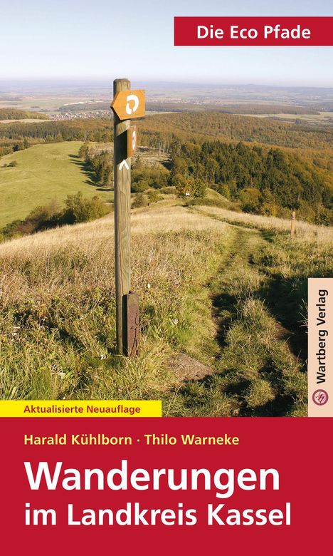 Harald Kühlborn: Die Eco Pfade. Wanderungen im Landkreis Kassel, Buch