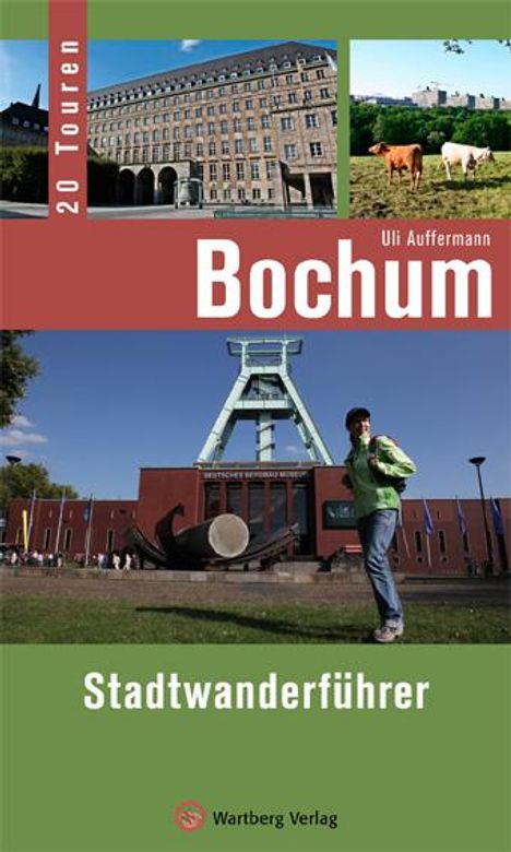 Uli Auffermann: Bochum - Stadtwanderführer, Buch