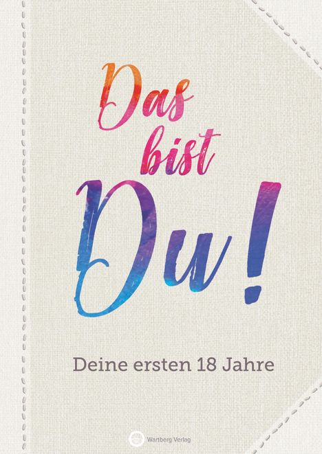 Das bist Du! Deine ersten 18 Jahre, Buch