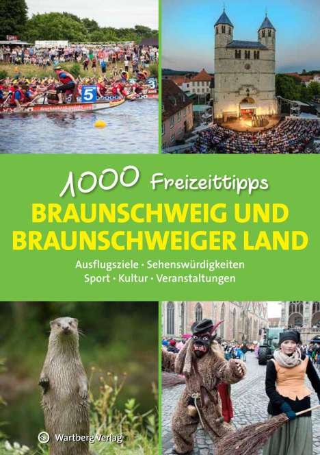 Christopher Schulze: Braunschweig und das Braunschweiger Land - 1000 Freizeittipps, Buch