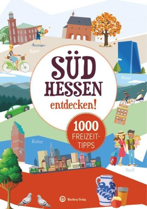 Daniel Zöllner: Freizeitführer Südhessen - 1000 Freizeittipps, Buch