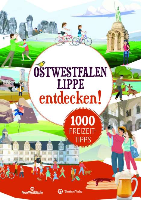 Matthias Rickling: Ostwestfalen:Lippe entdecken! 1000 Freizeittipps : Natur, Kultur, Sport, Spaß, Buch