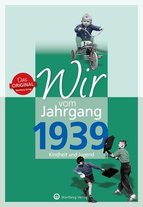 Wieland Lehmann: Wir vom Jahrgang 1939 - Kindheit und Jugend, Buch