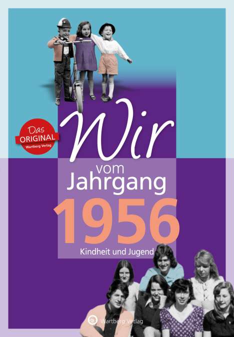Thomas Reichert: Wir vom Jahrgang 1956 - Kindheit und Jugend, Buch