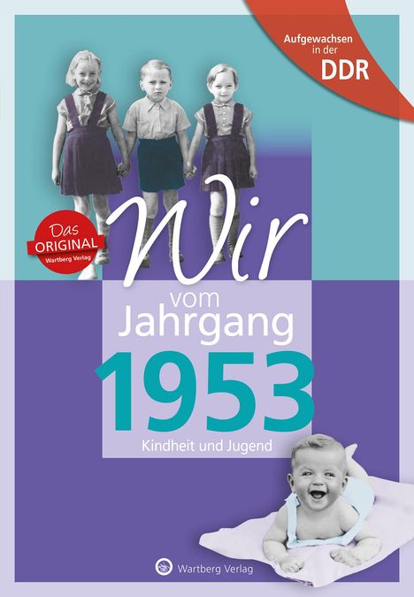 Norbert Ehrlich: Aufgewachsen in der DDR - Wir vom Jahrgang 1953 - Kindheit und Jugend, Buch