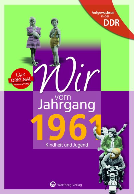 Uwe Fiedler: Aufgewachsen in der DDR - Wir vom Jahrgang 1961 - Kindheit und Jugend, Buch