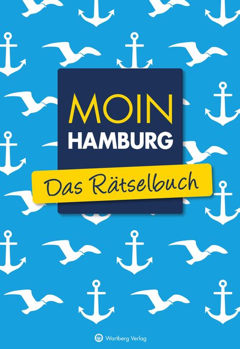 Wolfgang Berke: Moin Hamburg - Das Rätselbuch, Buch