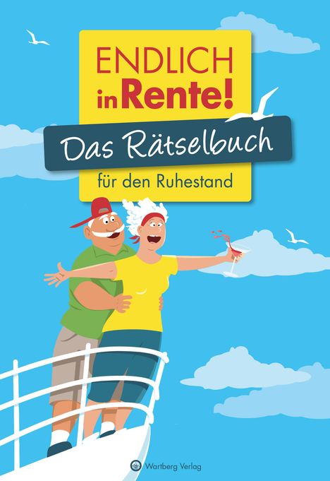 Wolfgang Berke: Endlich in Rente! Das Rätselbuch für den Ruhestand, Buch