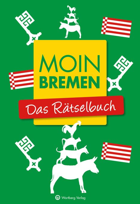 Wolfgang Berke: Moin Bremen - Das Rätselbuch, Buch