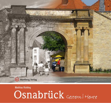 Matthias Rickling: Osnabrück - gestern und heute, Buch